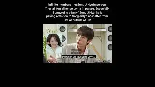 Infinite K-Pop boys met Song JiHyo in person, all of them  were WOW to see Song JiHyo in person.