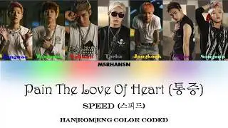 SPEED (스피드) - Pain The Love Of Heart (통증) [HanRomEng]
