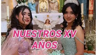 FESTEJANDO SUS XV AŃOS NELCY Y BRIANA PARTE#1
