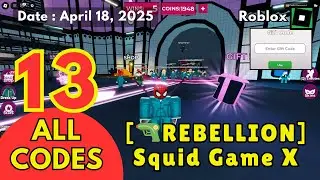 ALL Working Codes | Semua Kode REBELLION Squid Game X Roblox, April 18, 2025