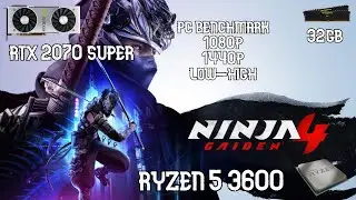Ninja Gaiden 4 PC Benchmark RTX 2070 SUPER/RYZEN 5 3600 32GB RAM low - high