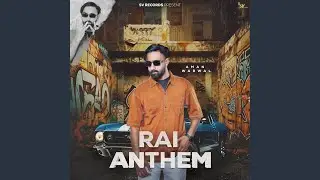Rai Anthem