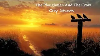 10. The Ploughman And The Crow