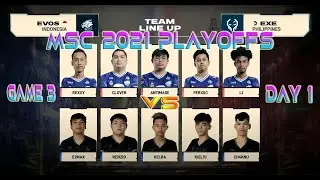 EXECRATION VS EVOS LEGENDS [ GAME 3 ] | MSC PLAYOFFS Day 1 | MLBB Southeast Asia Cup 2021