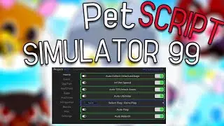 Pet Simulator 99 script – (Project WD Hub)
