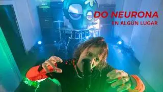 DO NEURONA  - EN ALGUN LUGAR ( VIDEO OFICIAL )