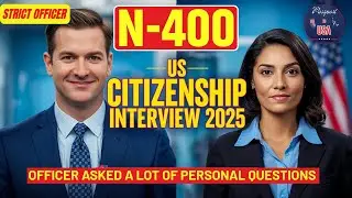 Practice N-400 US Citizenship Interview 2025 & Oath Ceremony - N400 Naturalization Interview #uscis
