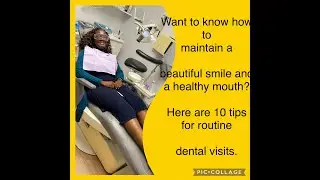 Ten reasons for routine  dental visits!