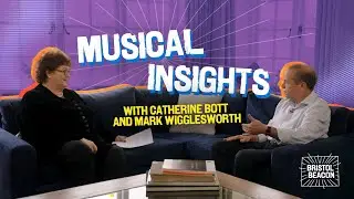 Musical Insights with Catherine Bott and Mark Wigglesworth