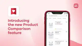 ShopBack's Product Comparison - Search, Compare, Save!