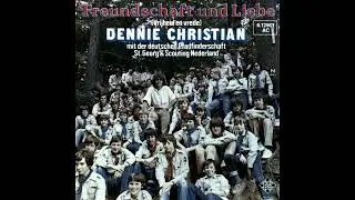 Dennie Christian - Freundschaft und Liebe (Vrijheid en vrede)