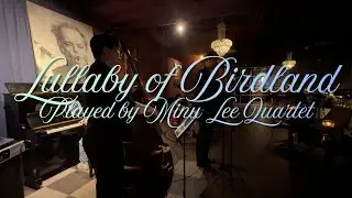 [Lullaby Of Birdland] Live At IDEN House