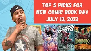 Top 5 Picks for New Comic Book Day - July 13, 2022