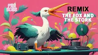 🎤🦊🦩🎵 The Fox and the Stork - Remix of the Fable of Jean de La Fontaine 🎶