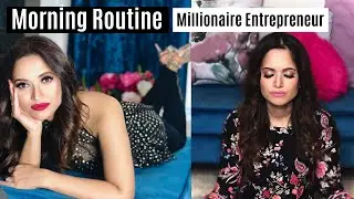 Morning Ritual of a Millionaire Entrepreneur (Morning Routine)