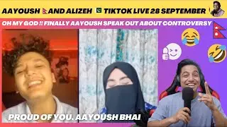 FINALLY !! AAYOUSH SPEAK OUT ABOUT RECENT CONTROVERSY😳 | ALIZEH 🥷 HAPPY🤗| 28 SEP | Reaction Video