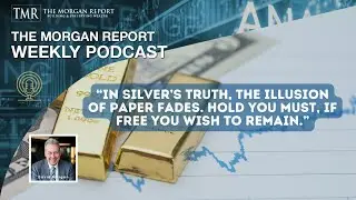 In Silver&rsquo;s Truth, the Illusion of Paper Fades. Hold You Must, if Free You Wish to Remain