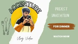Accenture | Project Invitation for Dinner Party 🎉 | Full Vlog Video | Indore- Sayaji | Akash Singh |