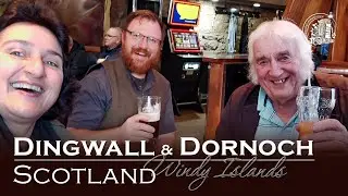 Dingwall & Dornoch | Windy Islands, pt. 57