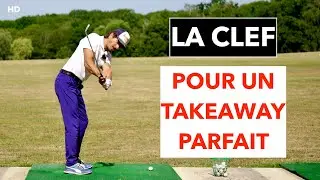 LA CLEF POUR UN DÉMARRAGE DE SWING (TAKEAWAY) PARFAIT cours de golf par David Bobrowski