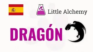 C&oacute;mo hacer DRAG&Oacute;N en Little Alchemy