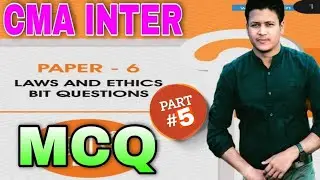 CMA Inter Law  MCQ | PAPER 6 | Very important MCQ for Online Exam June 2021 | Part 5
