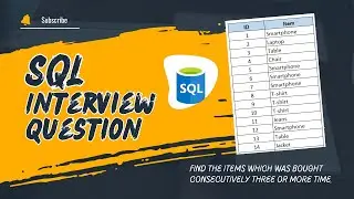 SQL Interview Question | Find Items Bought Consecutively Three or More Time | Frequently Asked