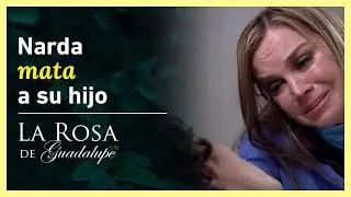 La Rosa de Guadalupe: Narda le provoca la muerte a su propio hijo | Error de cálculo