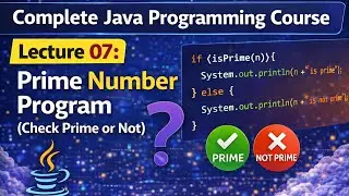Lec-07 | Complete Java Programming Course for Beginners | Full Java Course Tutorial | Core Java