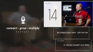 Ep #14 - Why Religion Doesn't Work - Fear Over Faith