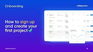 1/14. How to Sign Up & Create Your First Project in Collaborator.pro