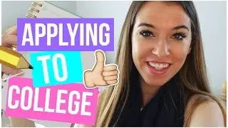 APPLYING TO COLLEGE: How to get into college!