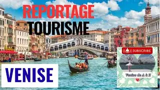 VENISE - Reportage TOURISME de masse - LA FIN DE VENISE