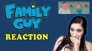 Family Guy Reaction