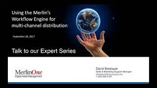 MerlinOne Sept. 2017 Chat with our Expert- Using Merlin's workflow engine