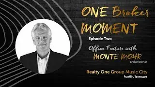 ONE Broker Moment - Monte Mohr