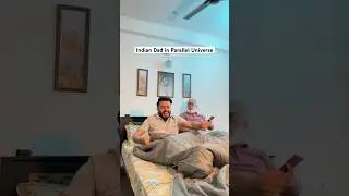 Indian Dad in Parallel Universe #familycomedy #comedy #ytshorts #short #indianfamily #funnyshorts