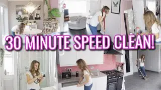 30 MINUTE SPEED CLEAN! // SPEED CLEANING MOTIVATION