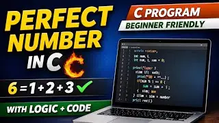 C Program to Check Perfect Number | Perfect Number Program in C with Logic (Hindi)