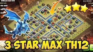 HOW TO 3 STAR MAX TH12 BASE (★★★) | TOWN HALL 12 ATTACK STRATEGY | CLASH OF CLANS