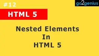 HTML5 Lesson 12 # Nested Elements