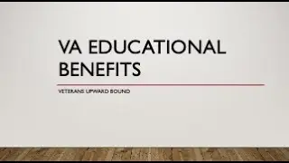 VA Educational Benefits