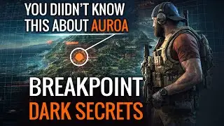 Ghost Recon Breakpoint: Forgotten Lore & Dark Secrets of Auroa