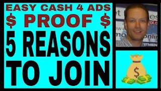 Easy Cash 4 Ads Review - INCOME $ PROOF - 5 REASONS To JOIN!!!