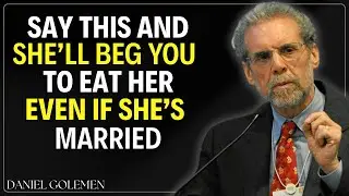 8 Compliments That Make Women Fall for You | Proven Attraction Psychology | Daniel Golemen