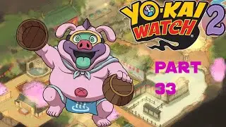 SPROINK IS AT THE HOT SPRINGS AGAIN! [YO-KAI WATCH 2 FLESHY SOULS] GAMEPLAY #33