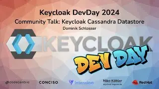 #Keycloak DevDay 2024:  Keycloak Cassandra Datastore (Dominik Schlosser)