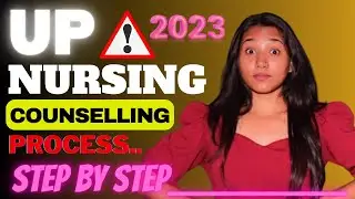 UP Nursing Counselling 2023 | ABVMU counselling 2023 | Round 1 & Round 2 Complete Process