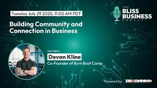 Building Community and Connection in Business with Devan Kline