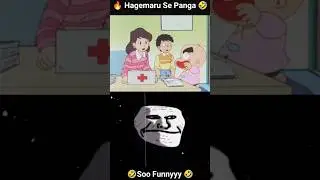 Hagemaru Se Panga Pr Gya mehngaa 🤣🔥 #hagemaru #cartoon #memes
